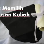 Tips Memilih Jurusan Kuliah