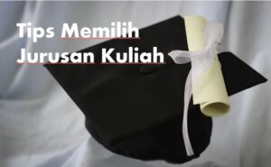 Read more about the article Tips Memilih Jurusan Kuliah